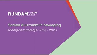 Rijndam Meerjarenstrategie 2024  2028  Samen duurzaam in beweging [upl. by Fairfield227]