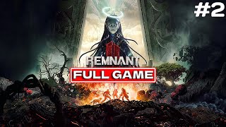 Remnant From The Ashes 2 FULL GAME WALKTHROUGH No Commentary Part 2 [upl. by Coraline]