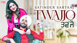 Twajjo  Satinder Sartaaj  Isha Rikhi  Beat Minister  New Punjabi Song 2021  Saga Music [upl. by Friedlander]