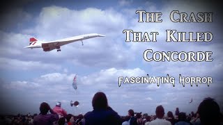 The Crash That Killed Concorde  A Short Documentary  Fascinating Horror [upl. by Vera]