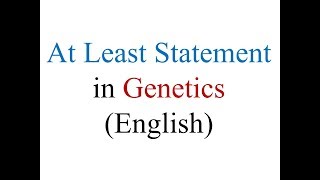 At Least Statement Probability in Genetics English [upl. by Codee319]