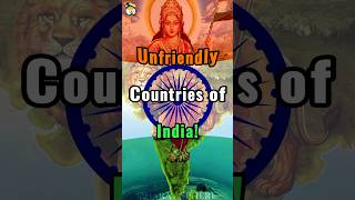 Unfriendly Countries Of India [upl. by Herminia122]