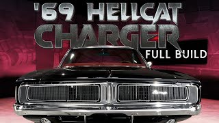 Full Build Molding a classic 1969 Charger into the Perfect Hellcat [upl. by Saturday]