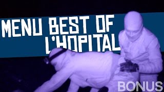 BONUS Best Of  Lhopital Hanté [upl. by Noskcire573]