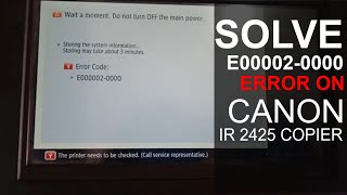 E000020000 ERROR Problem is Solved on Canon IR 2425 Copier [upl. by Aivitnahs]