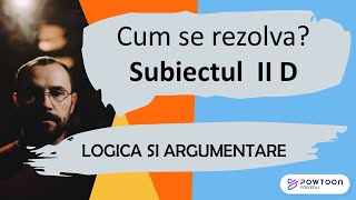 Logica si argumentare  Cum se rezolva sb II D din variantele pentru examenul de BAC 10 variante [upl. by Raina]