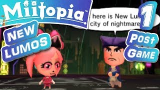 Miitopia  NEW LUMOS DISTRICT 1  Post Game  Part 1 FULL GAMEPLAY WALKTHROUGH [upl. by Hal]