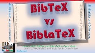 Learn LaTeX  BibTex vs BibLaTex  Differences and Similarities  Tutorial 9 [upl. by Abernon986]