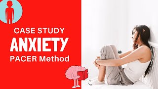 Case Study Addressing Anxiety with the PACER Mind Body Approach to Treatment [upl. by Cowey]