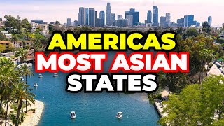 The Most Asian States in the US [upl. by Cannice718]