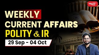 Weekly Current Affairs 2024  Polity amp International Relations  Sanskriti IAS  UPSC [upl. by Rawde]