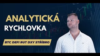 📈 Analytická rychlovka BTC DEFI DXY STŘÍBRO RUT [upl. by Daraj]