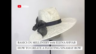 Basics in Millinery How to Create a Floating Sinamay Bow hats fashion accessories diy [upl. by Orapma]