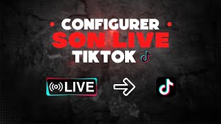 Comment CONFIGURER son LIVE TikTok grâce a Tiktok Live Studio [upl. by Leimad156]