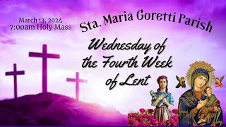 March 13 2024  Wednesday of the Fourth Week of Lent [upl. by Morty801]