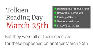 Tolkiens Calendars Today Is Not March 25th [upl. by Olegnalehcim]