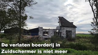 De verlaten boerderij in Zuidschermer is niet meer [upl. by Angelo]