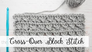 Cross Over Block Crochet Stitch Tutorial [upl. by Adele806]