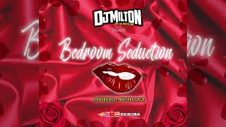 DjMilton  Dancehall Bedroom Seduction Explicit Dexta Daps Shenseea Vybz Kartel Teejay [upl. by Nadean236]