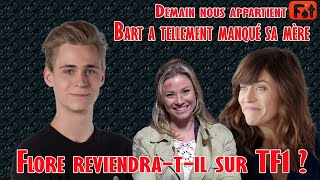 Chaud DNA Bart a tellement manqué sa mère Flore reviendratil sur TF1 [upl. by Ayanahs]