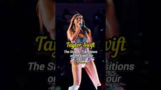 Taylor Swift Sickest Transitions on the Eras Tour taylorswift erastour musicindustry shorts [upl. by Wane402]