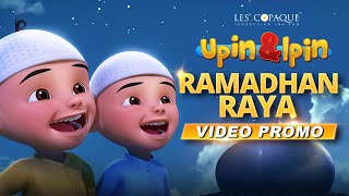 Kompilasi Video Ucapan Ramadhan amp Raya Upin amp Ipin [upl. by Nomyar]