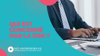 Qui est concerné par la DSN quand et comment [upl. by Giana]