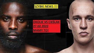 SZYBKI NEWS MAMY TO CIESLAK VS OKOLIE 27 LUTY [upl. by Letti]