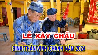 Lễ Xây Chầu Đình Thần Vĩnh Chánh năm 2024 [upl. by Lunn376]