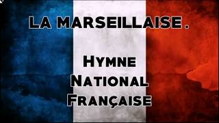 La Marseillaise « Version courte »  Paroles et musique  Maestro Paroles [upl. by Adnulahs225]