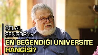 CELAL ŞENGÖRÜN EN BEĞENDİĞİ ÜNİVERSİTE HANGİSİ [upl. by Nolasba870]