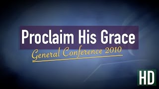 PROCLAIM HIS GRACE  SDA GENERAL CONFERENCE  MENOS UM [upl. by Conni]