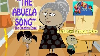 THE ABUELA SONG The Grandma Song  a childrens music video [upl. by Ravaj]