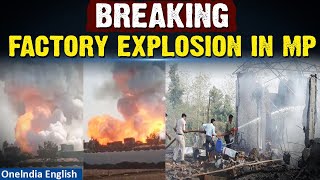 Breaking News Explosion at Firecracker Factory in MPs Harda  Several Trapped  Oneindia News [upl. by Alyhs]