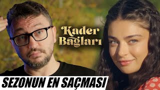 BU SEZONUN EN SAÇMA DİZİSİ  KADER BAĞLARI Beyin Küçülten İnceleme [upl. by Lazar]