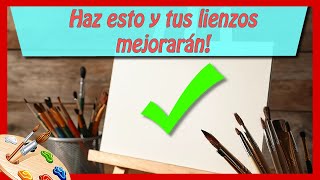 Haz esto para mejorar la CALIDAD de tus LIENZOS 🎨🎨 [upl. by Ainitsirhc]