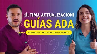 Diabetes Última Actualización Guías ADA 2024 [upl. by Nerhtak]