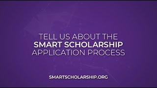 Tell us About the SMART Scholarship Application Process [upl. by Koehler]