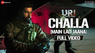 Challa Main Lad Jaana  Full Video  URI  Vicky Kaushal  Yami Gautam  Shashwat S Romy amp Vivek [upl. by Colner]