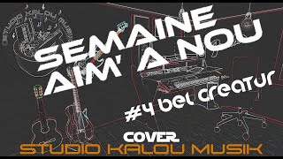 Bel Créatur AIM A NOU Cover SKM [upl. by Griswold]