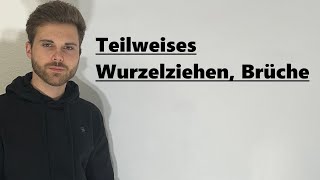 Teilweises Wurzelziehen mit Brüchen  Verständlich erklärt [upl. by Jamel]