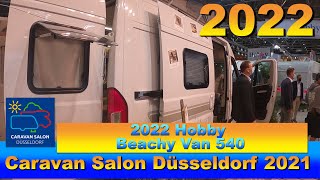 2022 HOBBY BEACHY VAN 540 Walkaround Caravan Salon Düsseldorf 2021 [upl. by Huber]