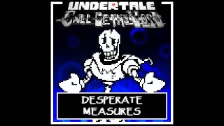 Undertale Call of the Void Phase3b  DESPERATE MEASURES [upl. by Gildas377]