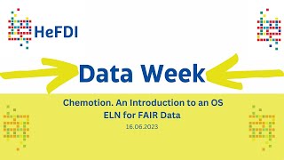 HeFDI Data Week Chemotion An Introduction to an OS ELN for FAIR Data  16062023 [upl. by Eelyahs]