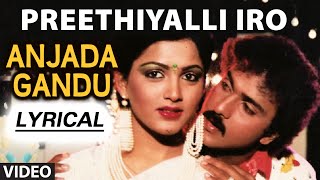 Preethiyalli Iro video song with Lyrics  Anjada Gandu  Ravichandran Kushbhoo [upl. by Aitak404]