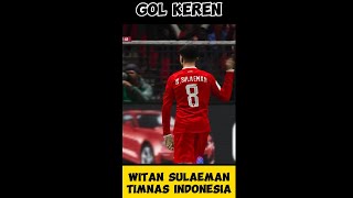 GOL KEREN WITAN SULAEMAN  TIMNAS INDONESIAshorts [upl. by Ferdie]