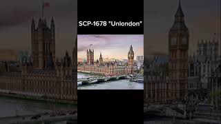 SCP1678 quotUnLondonquot short scpfundation [upl. by Lepp]