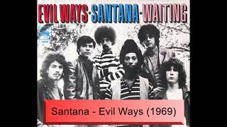 Santana  Evil Ways 1969 [upl. by Ahterahs205]