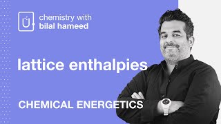 Lattice Enthalpies  Chemical Energetics  A level Chemistry 9701 [upl. by Hairahcez]