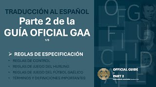 ESP Lectura comentada de las reglas del fútbol gaélico 2024 en español 15 [upl. by Oicapot]